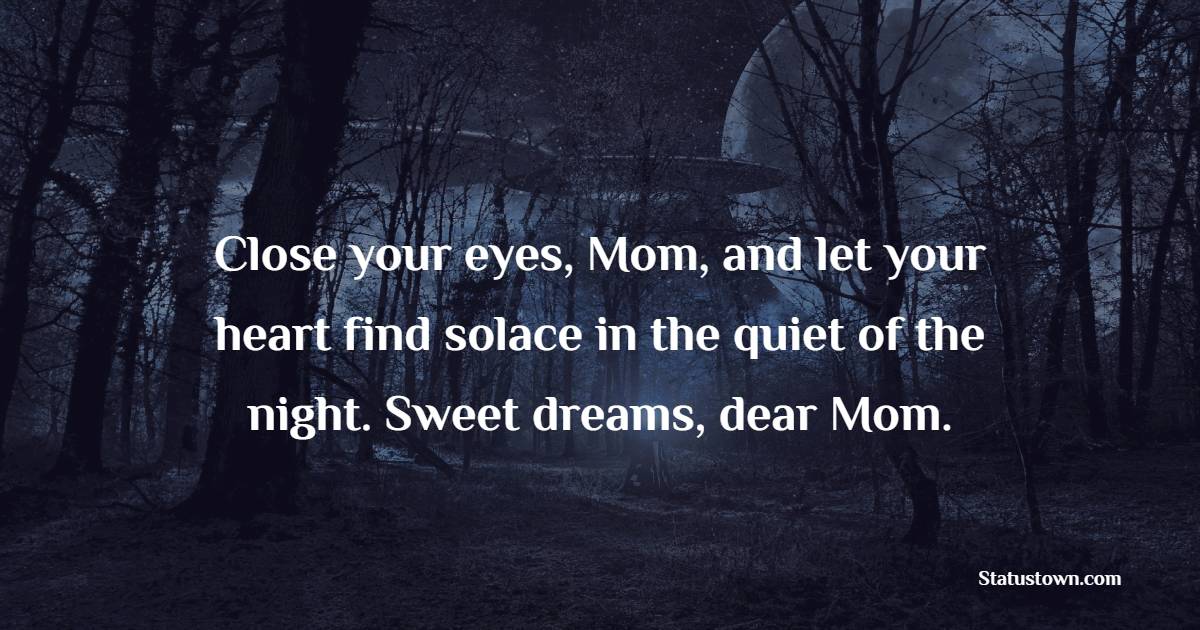 meaningful sweet dreams messages for mom