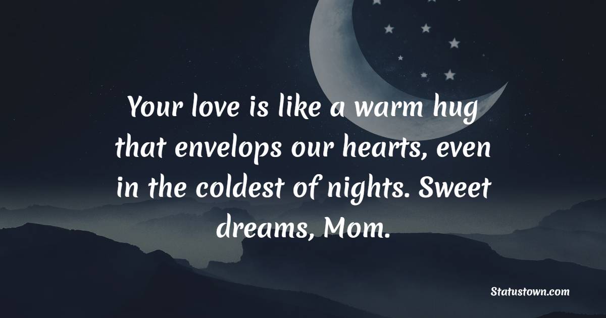 Amazing sweet dreams messages for mom