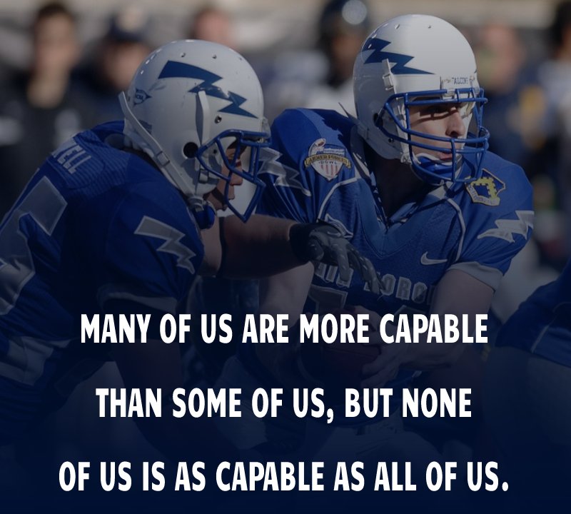 Many of us are more capable than some of us, but none of us is as capable as all of us. - Teamwork messages