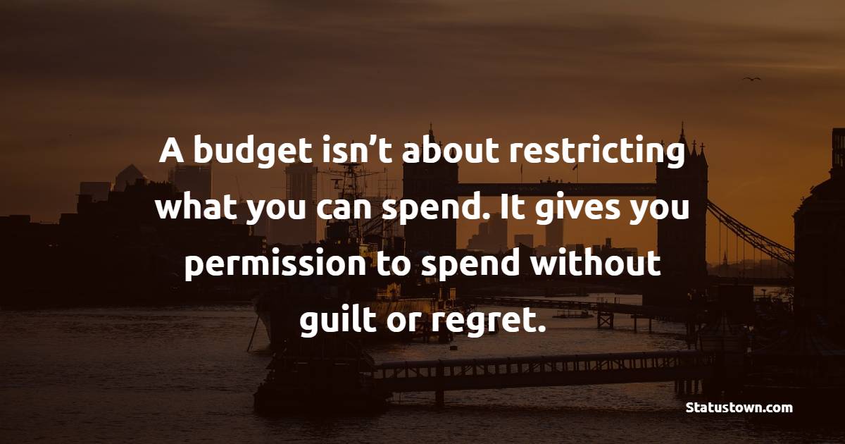 Deep budgeting quotes