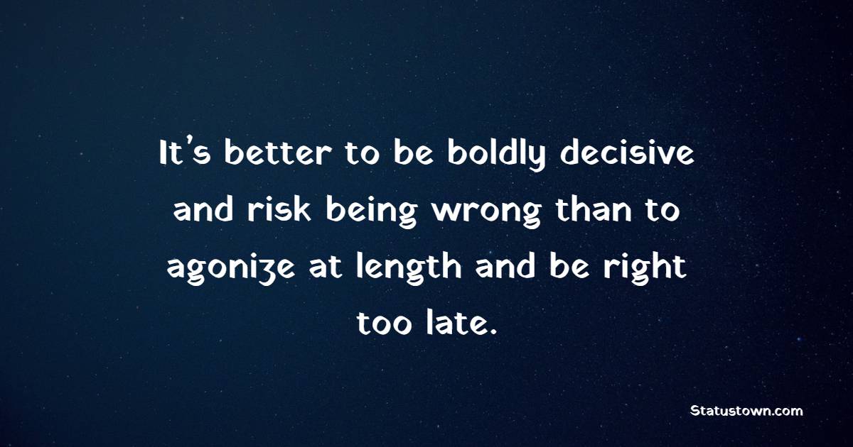 Best decisiveness quotes