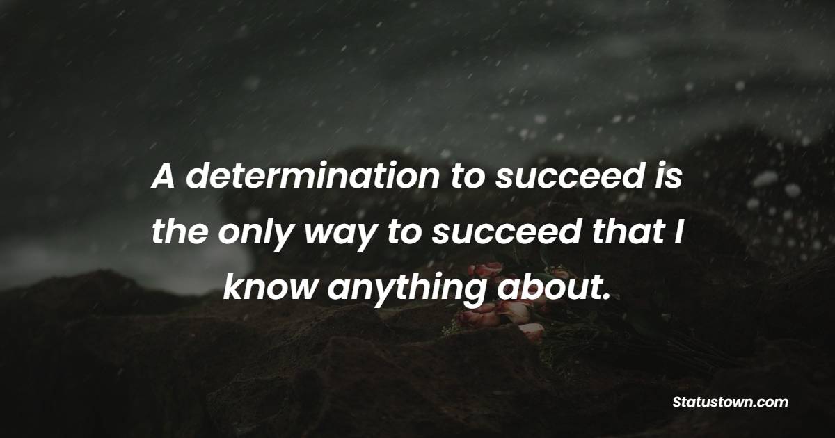 Determination Quotes 