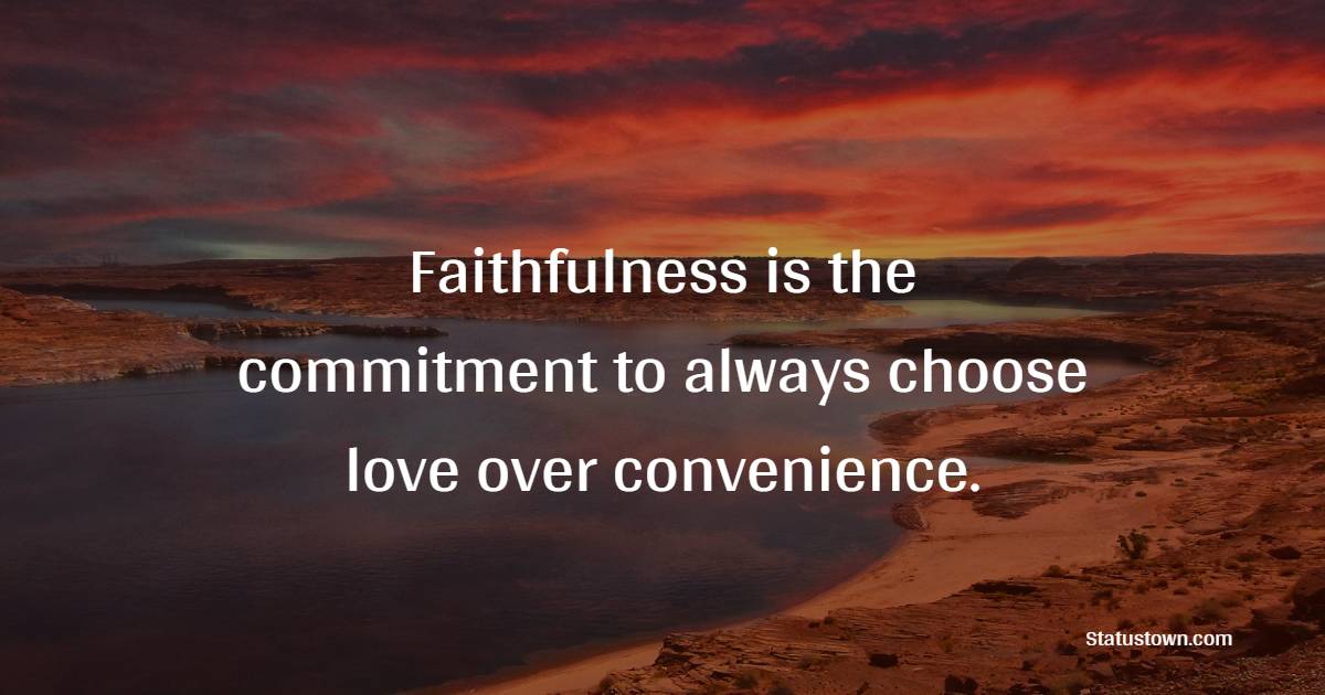 faithfulness quotes