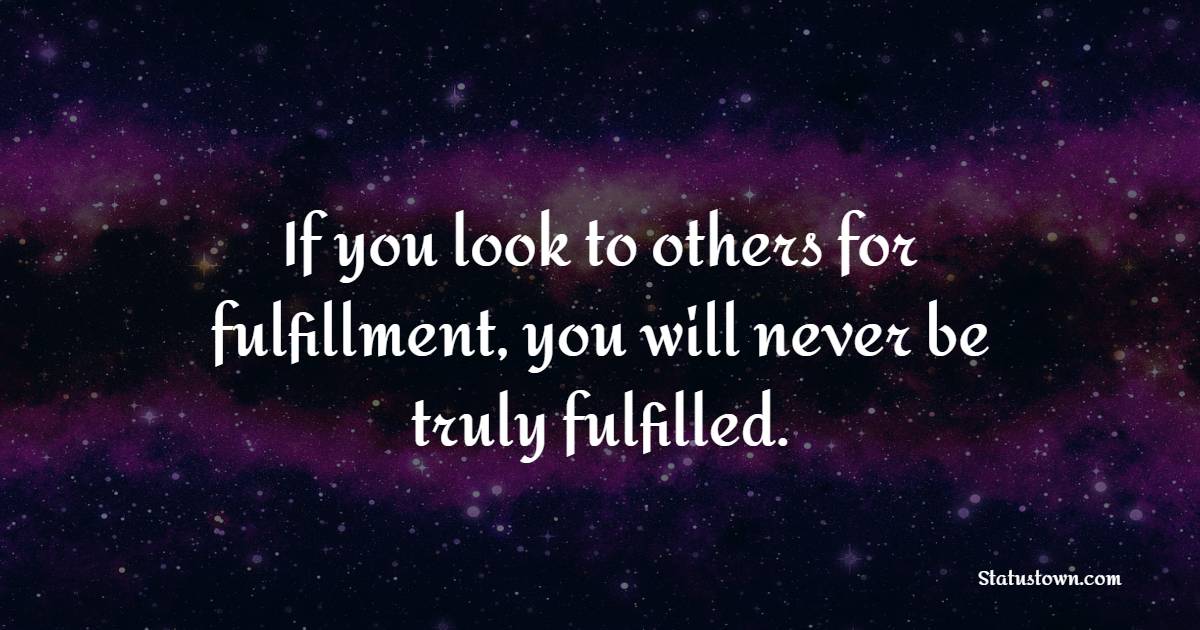 Fulfillment Quotes