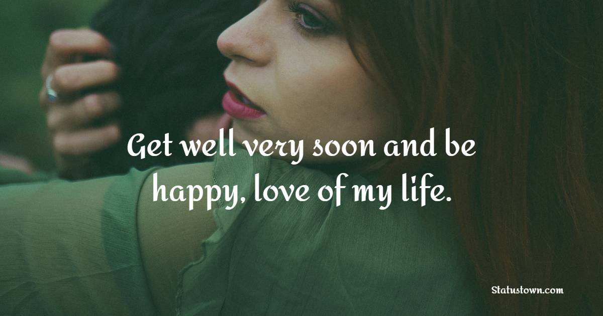 Simple get well soon messages for girlfriend