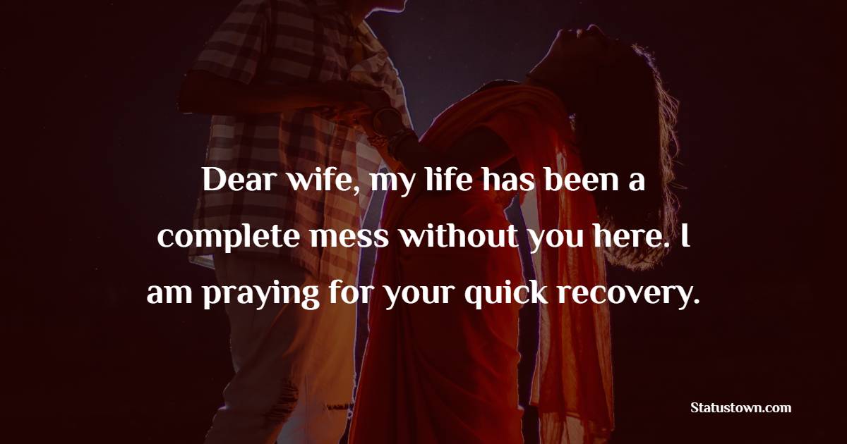 Heart Touching get well soon messages for wife
