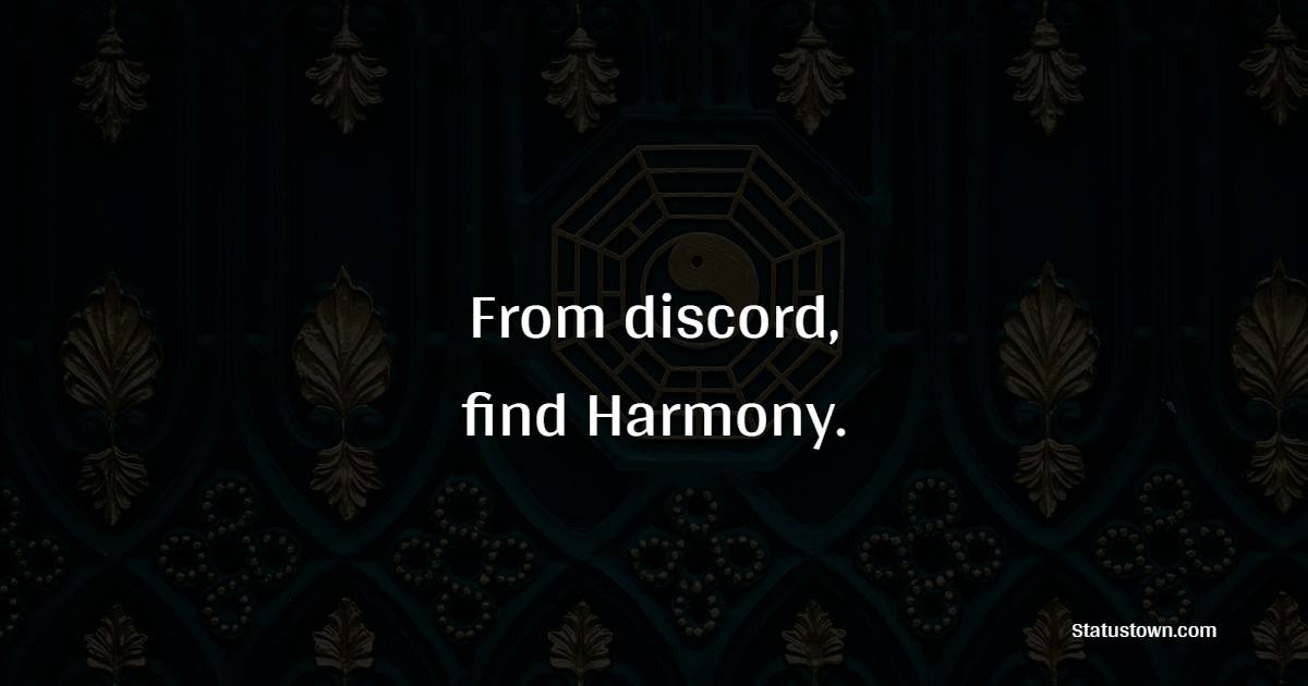 Amazing harmony quotes