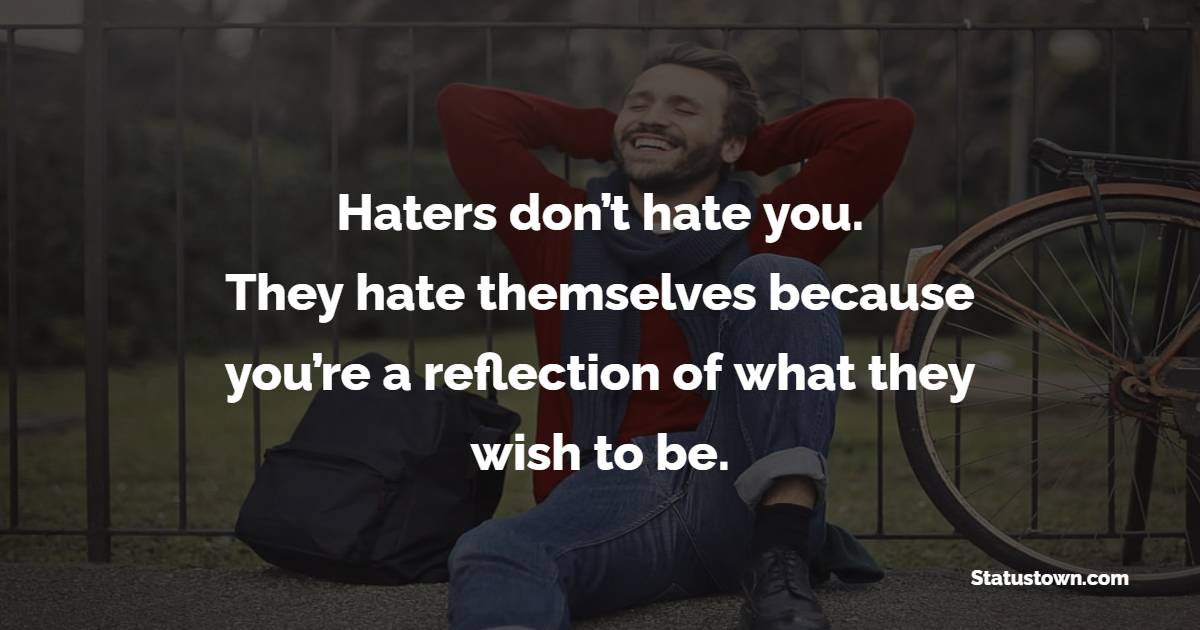 Haters Quotes