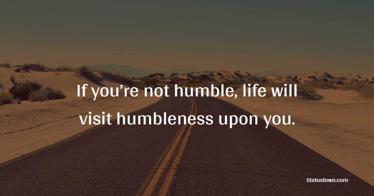 Touching humble quotes