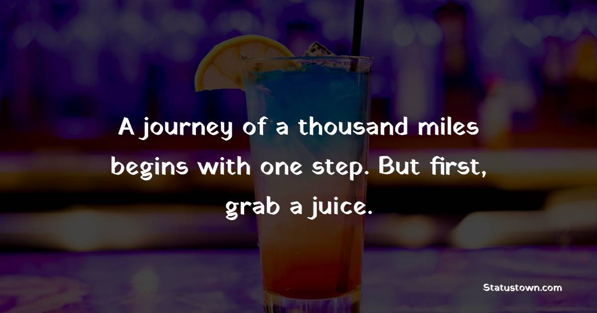 juice quotes
