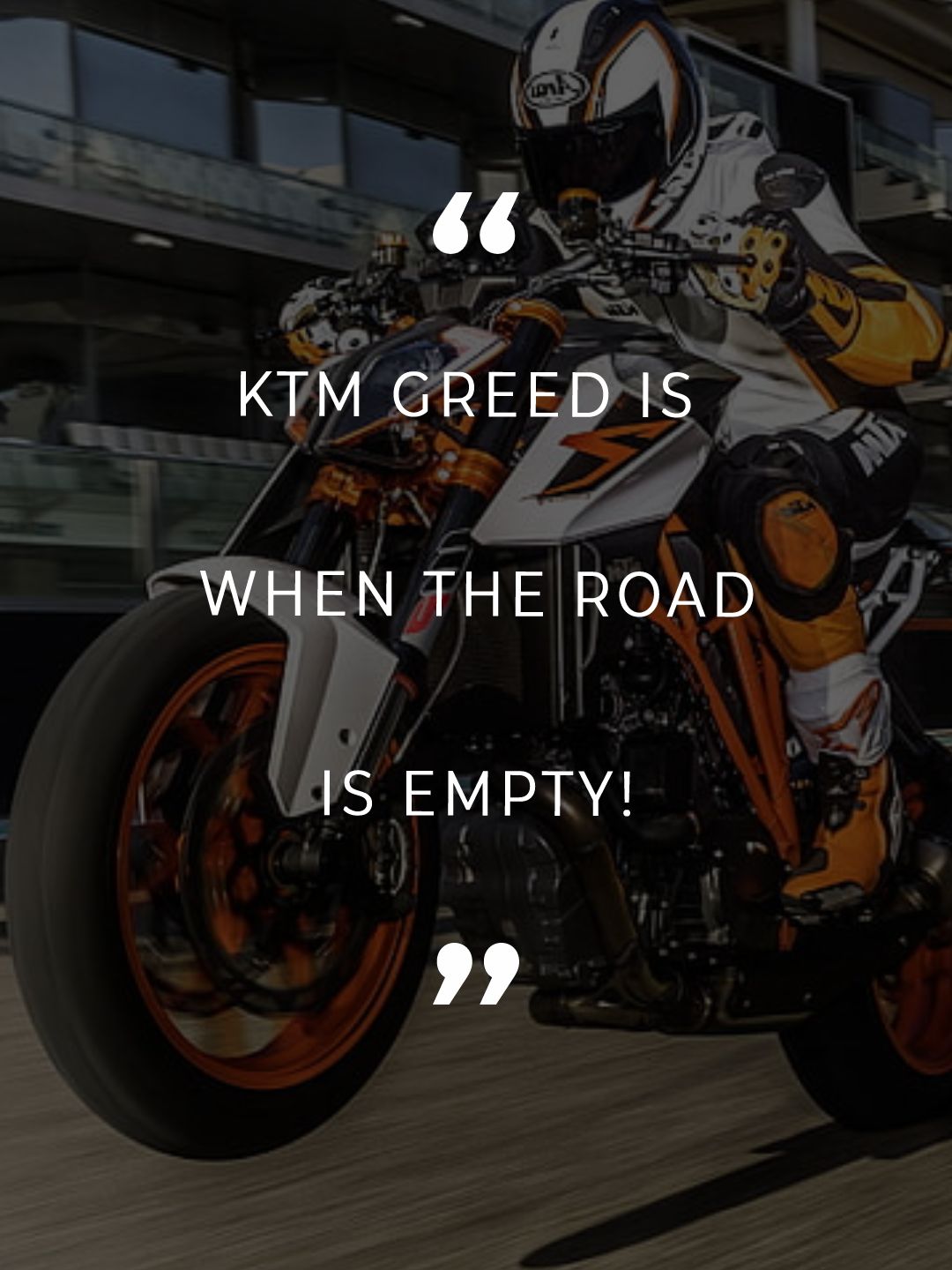 Ktm Greed is When the Road is Empty! - KTM Bike Status 