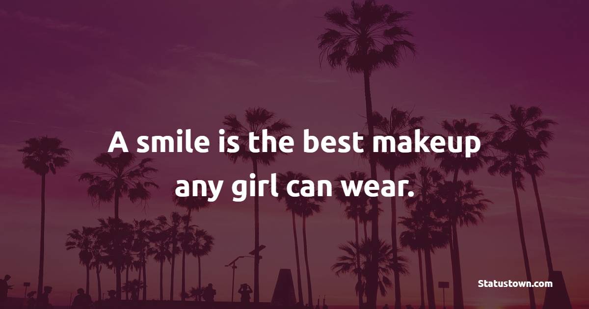 A Smile Is The Best Makeup Girl Can Wear Meaning In Urdu Saubhaya Makeup