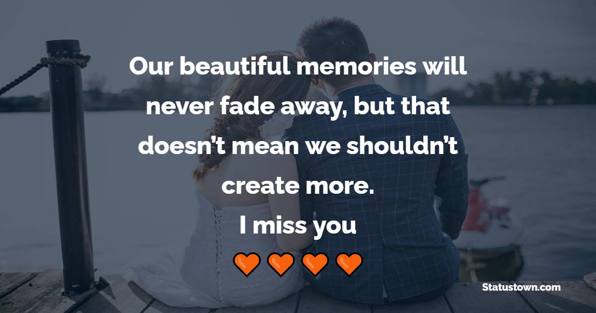 Deep miss you messages for girlfriend