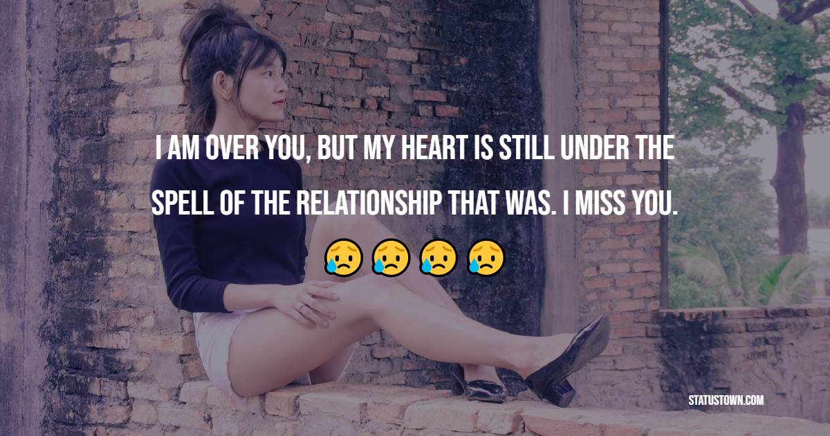 Miss You Status for Ex-Boyfriend