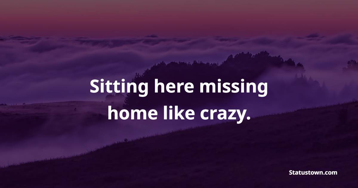 missing home quotes Images