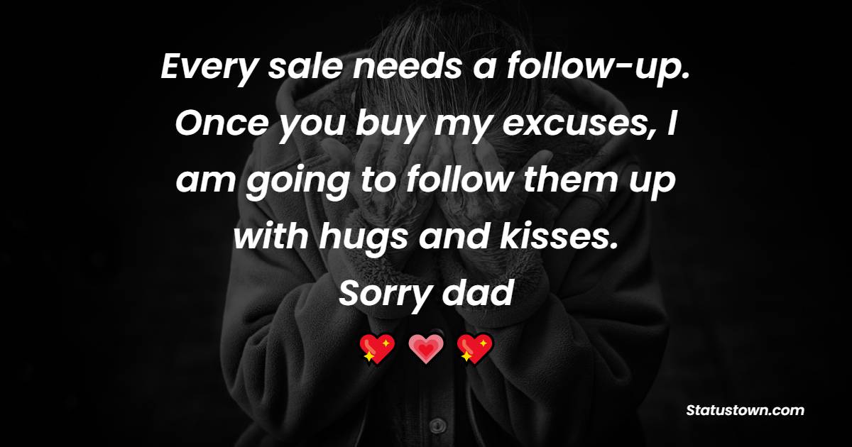 Sorry Messages For Dad