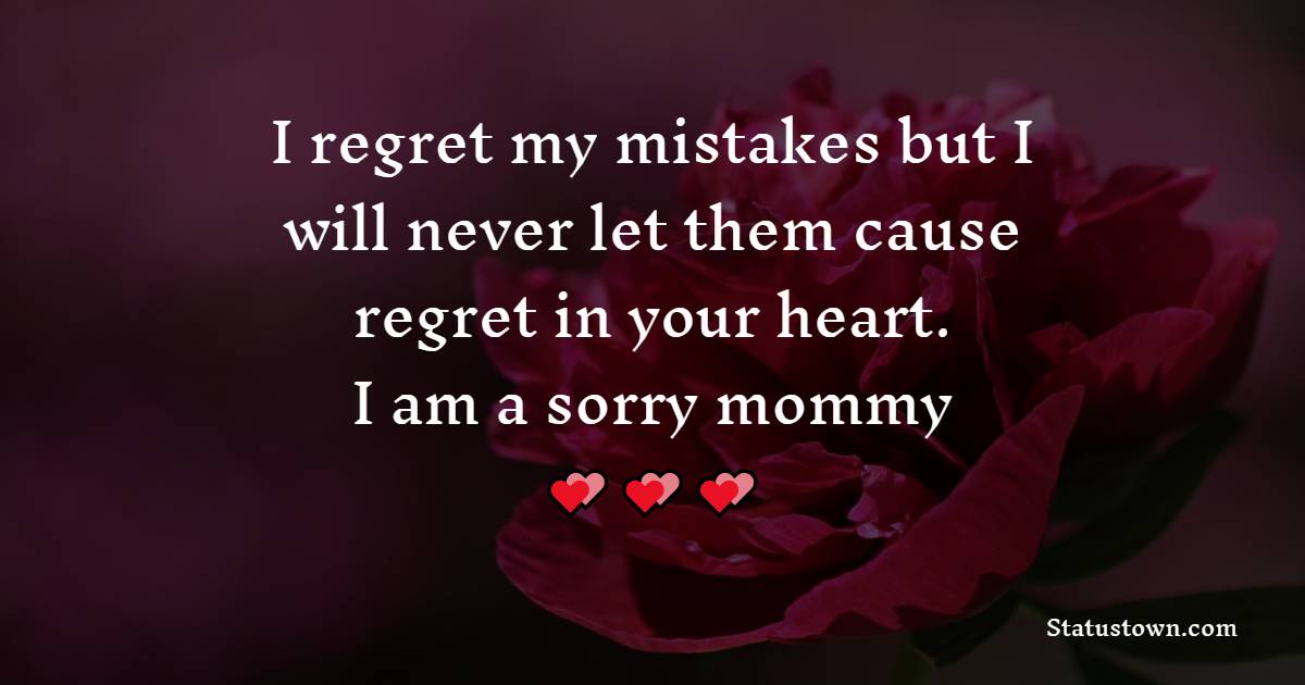 Sorry Messages For Mom