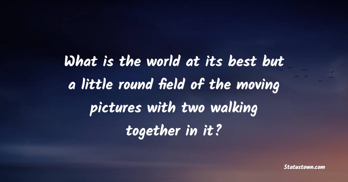 Amazing walking together quotes
