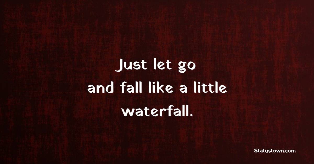 Waterfall Quotes