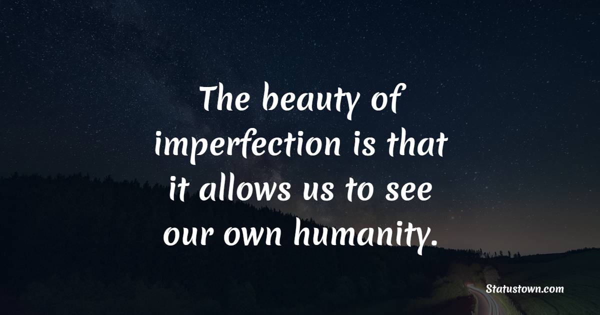 imperfection Quotes