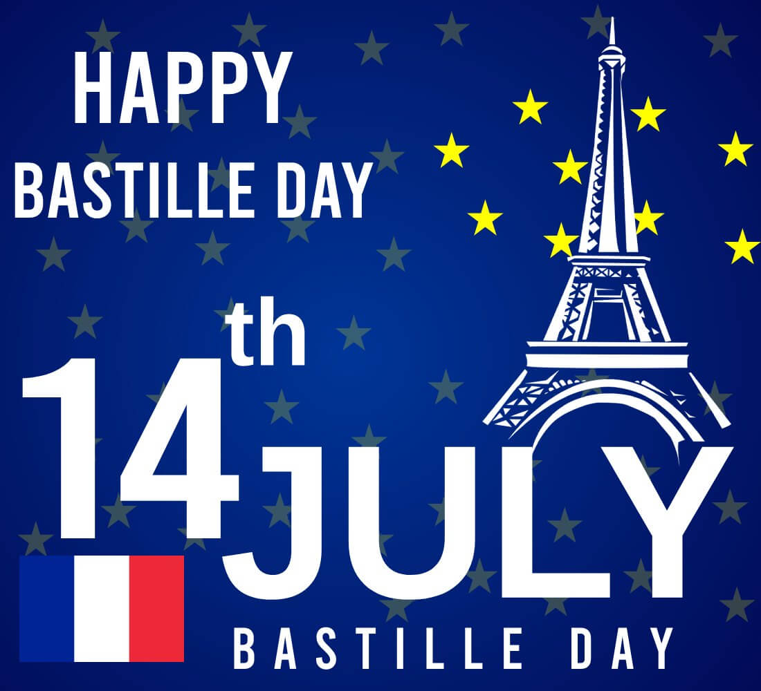 Joyeux 14 Juillet! I hope you will have a great day with your family. - Bastille Day Messages