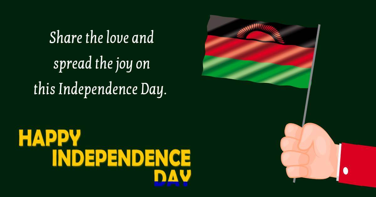 Share the love and spread the joy on this Independence Day. Happy Independence Day Malawi - Malawi Independence Day Messages