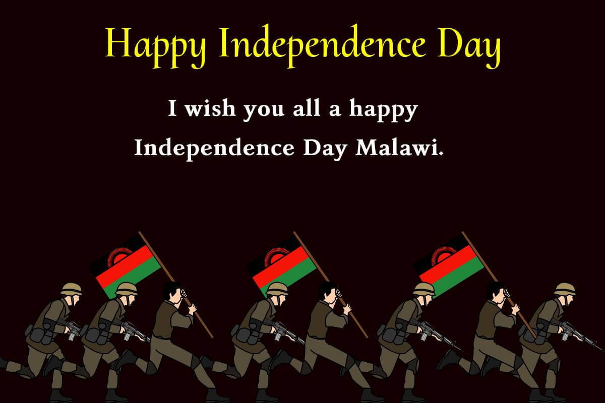 I wish you all a happy Independence Day Malawi. - Malawi Independence Day Messages