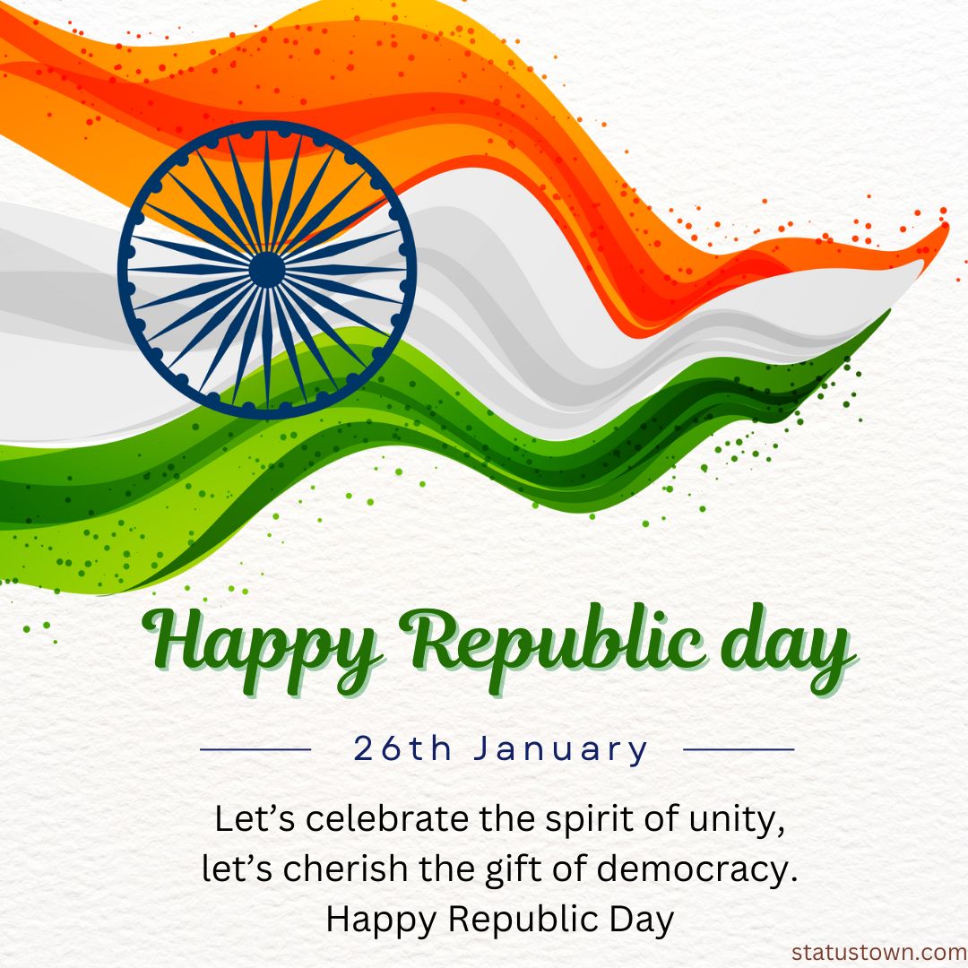 Let’s celebrate the spirit of unity, let’s cherish the gift of democracy. Happy Republic Day!