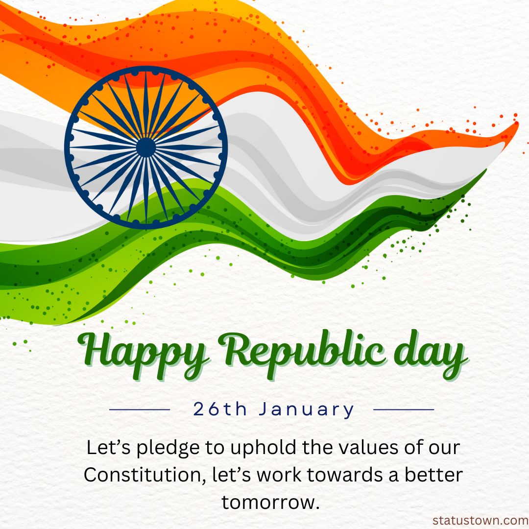 Let’s pledge to uphold the values of our Constitution, let’s work towards a better tomorrow. Happy Republic Day!