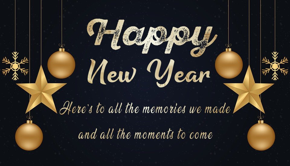 Happy New Year! Here’s to all the memories we made and all the moments to come! - Romantic New Year Wishes wishes, messages, and status