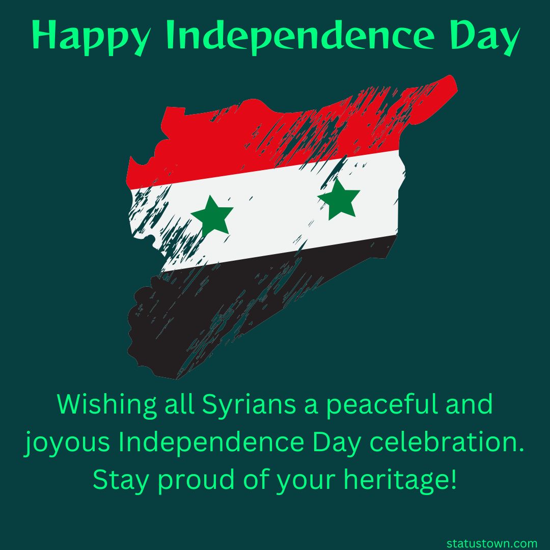 Syria Independence Day Wishes, Messages and status