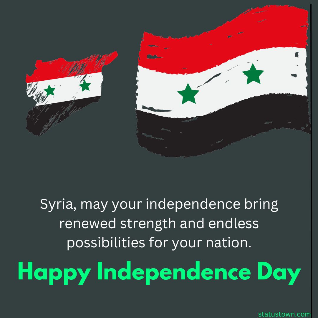 Syria Independence Day Wishes, Messages and status