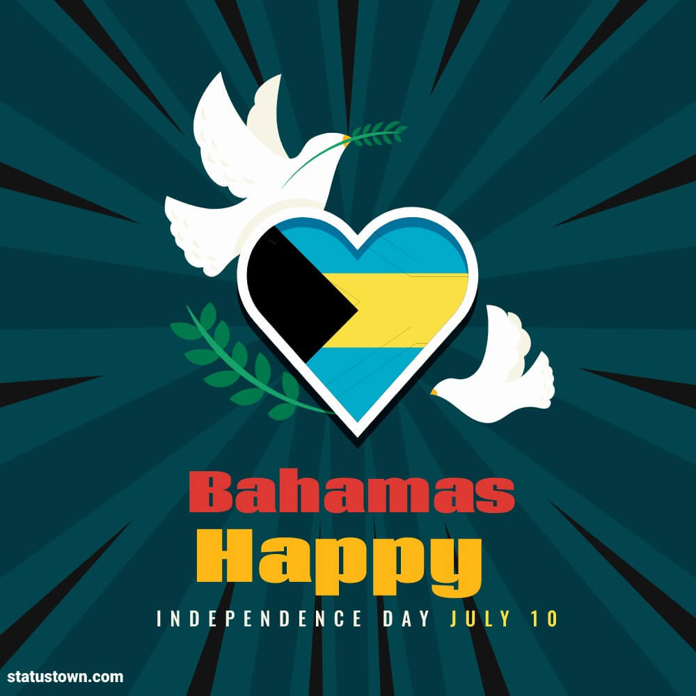 Best the bahamas independence day messages Wishes