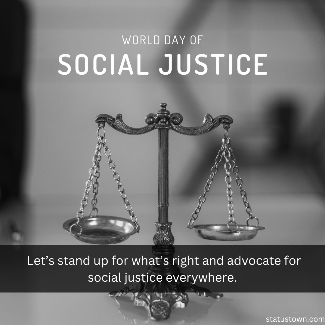 Let’s stand up for what’s right and advocate for social justice everywhere.