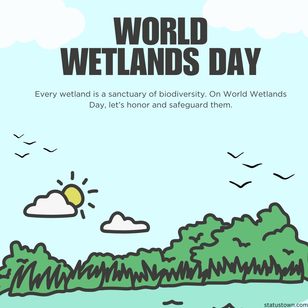 Every wetland is a sanctuary of biodiversity. On World Wetlands Day, let’s honor and safeguard them.