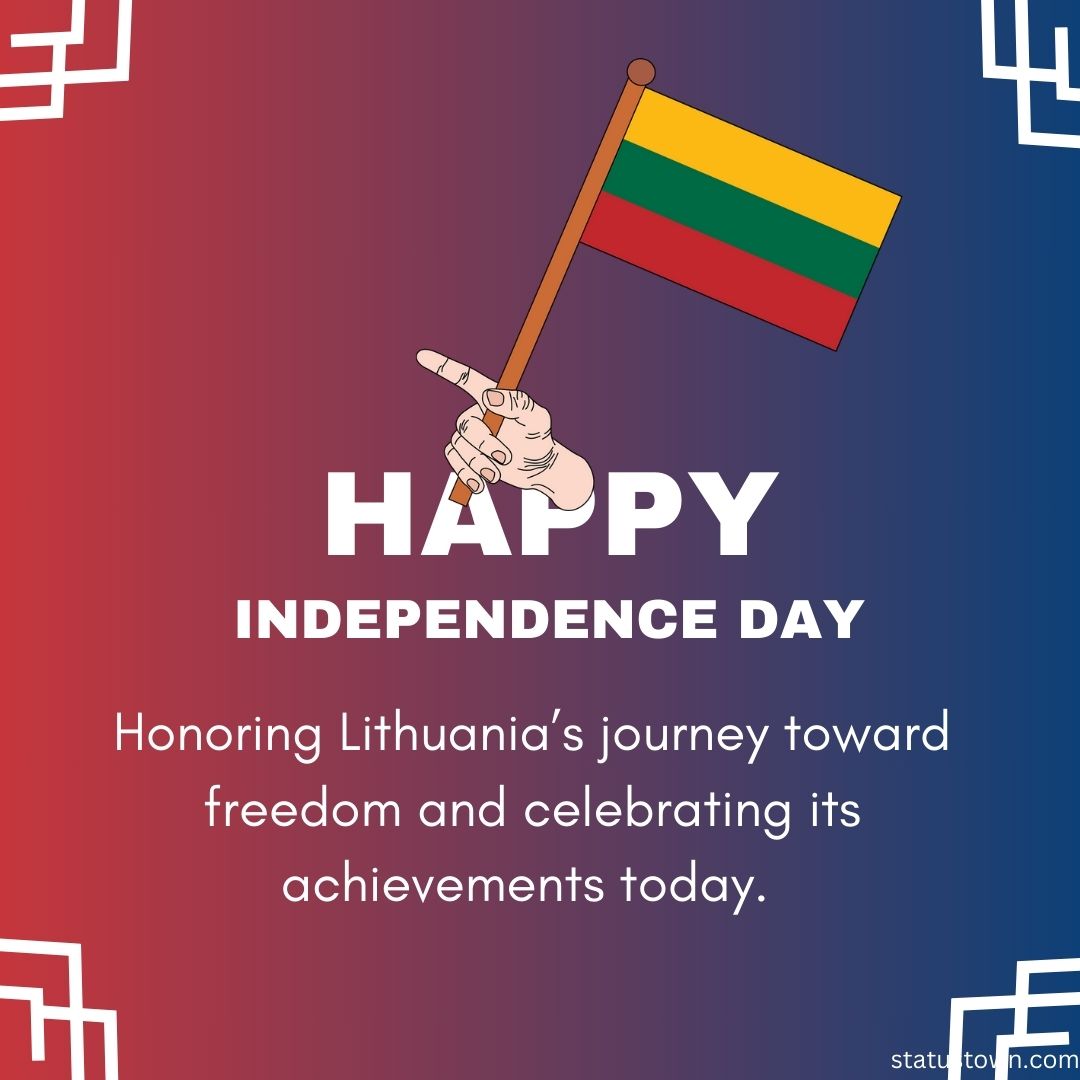 Honoring Lithuania’s journey toward freedom and celebrating its achievements today. Happy Independence Day