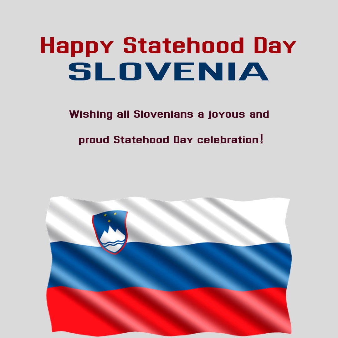 Wishing all Slovenians a joyous and proud Statehood Day celebration! - Slovenia Statehood Day  wishes, messages, and status