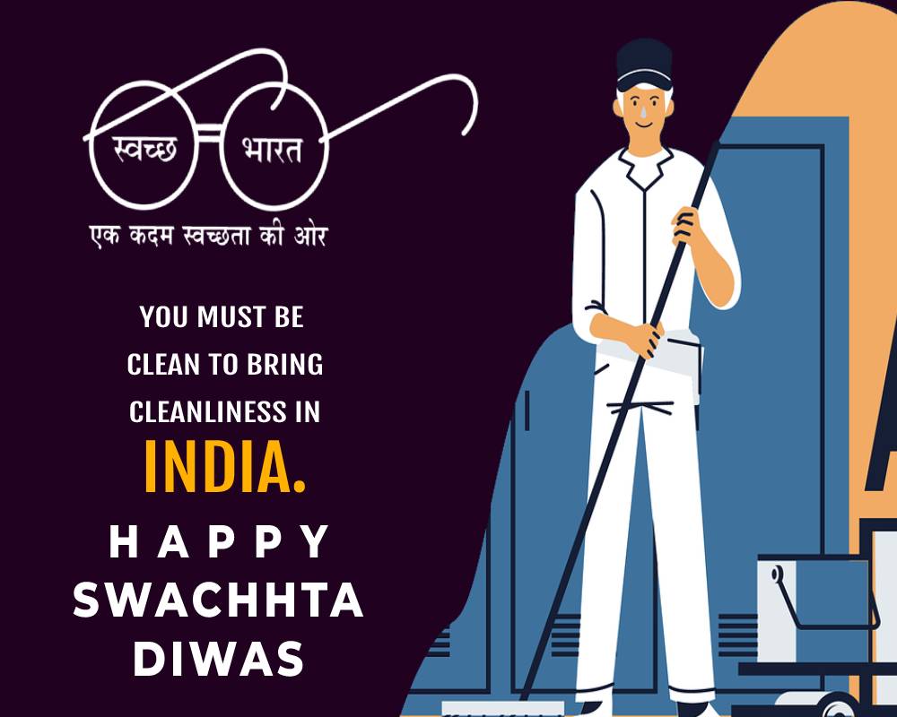 you must be clean to bring cleanliness in India. - swachhta diwas Messages