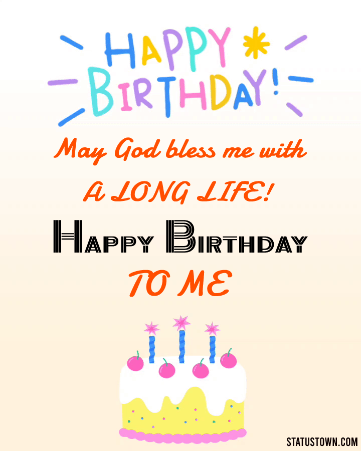 Latest Birthday Wishes for Myself Quotes Images
