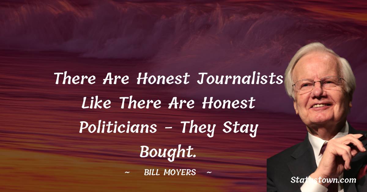 20+ Best Bill Moyers Quotes