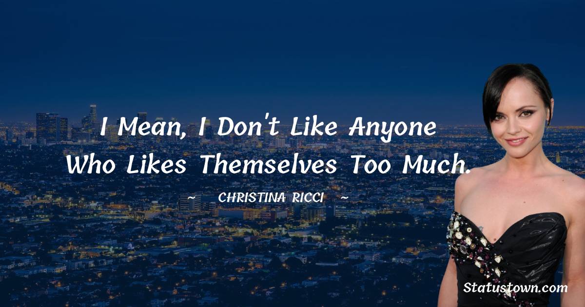 Christina Ricci Quotes, Thoughts and Images