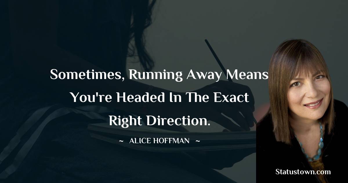 Alice Hoffman Motivational Quotes
