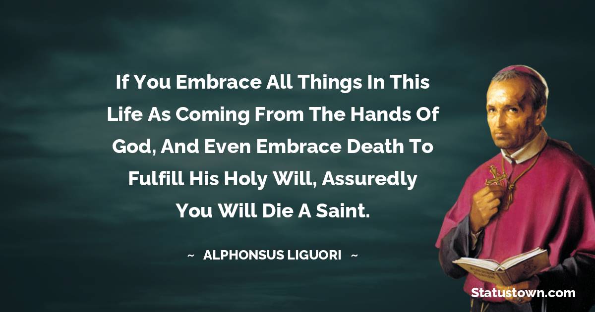 Alphonsus Liguori Quotes images
