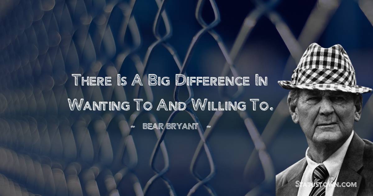 Bear Bryant Unique Quotes