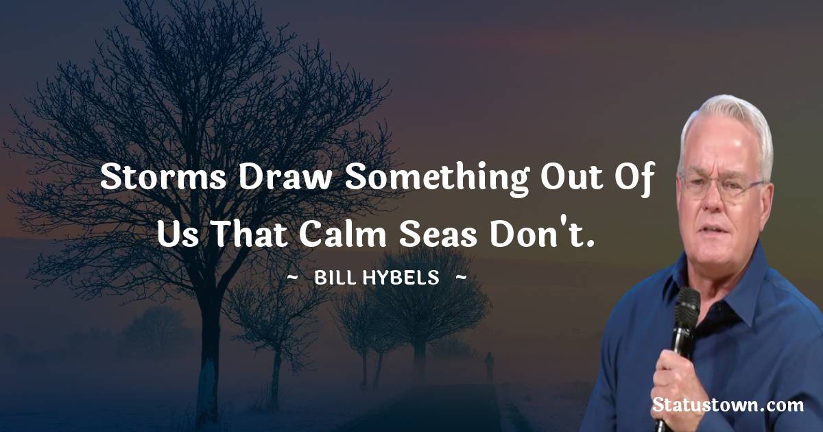 Bill Hybels Unique Quotes