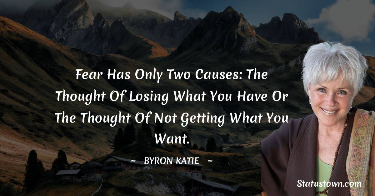 Byron Katie Positive Quotes