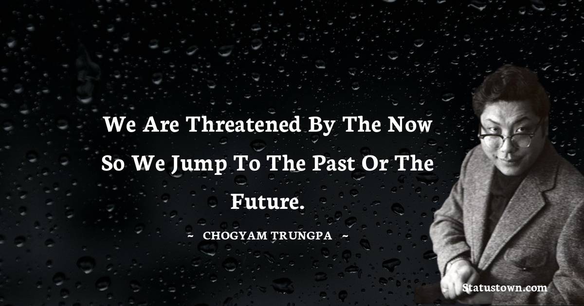 Chogyam Trungpa Positive Thoughts