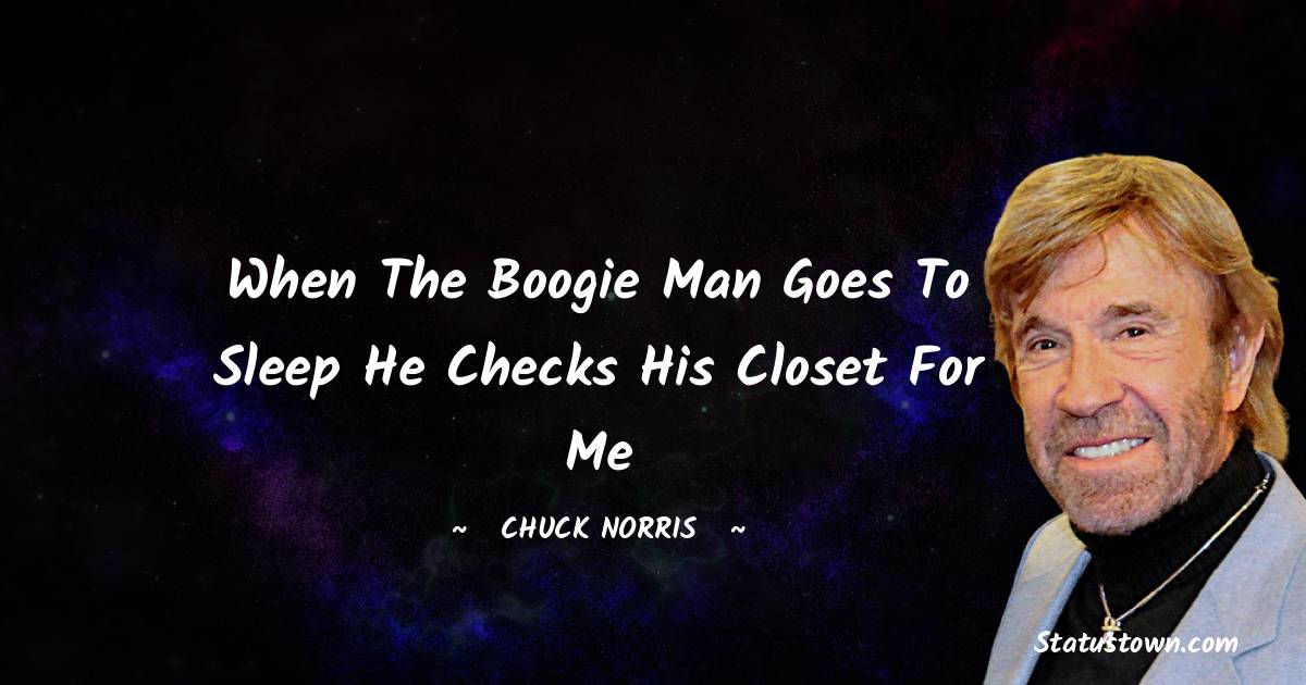 Chuck Norris Positive Quotes