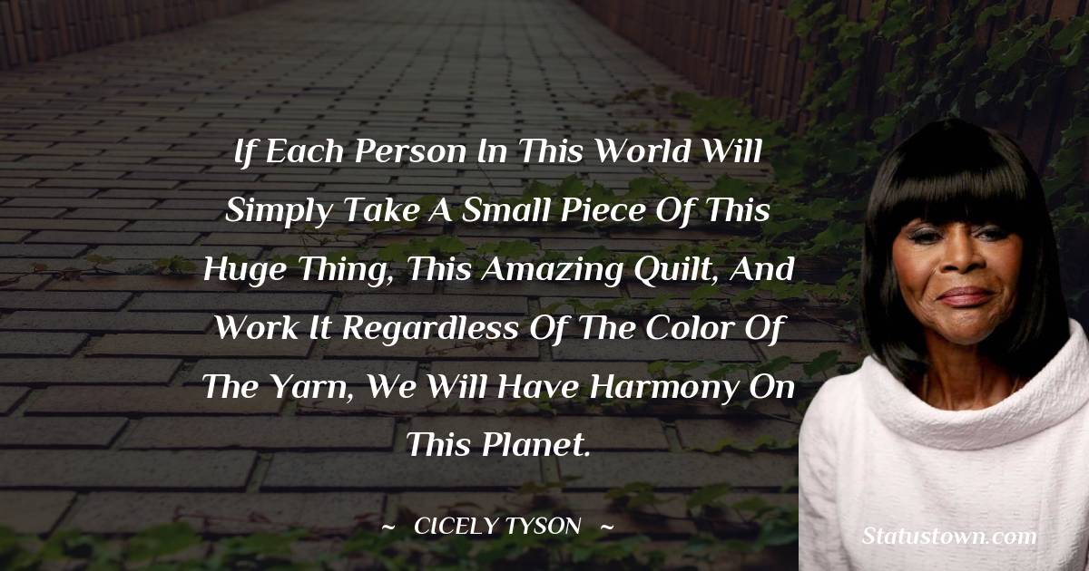 Cicely Tyson Positive Quotes