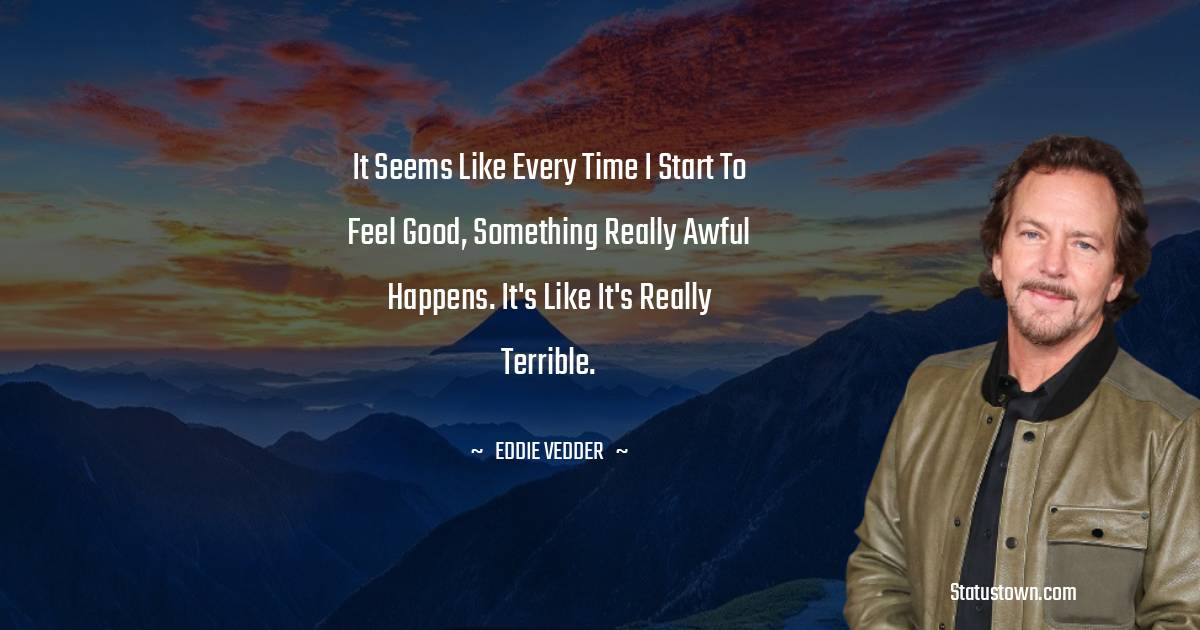 Simple Eddie Vedder Quotes